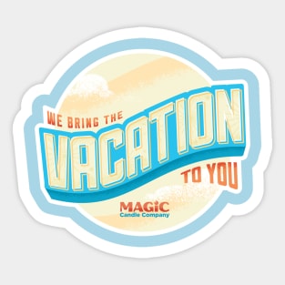 We Bring The Vacation To You Sticker